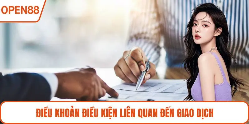 Điều khoản điều kiện liên quan đến giao dịch